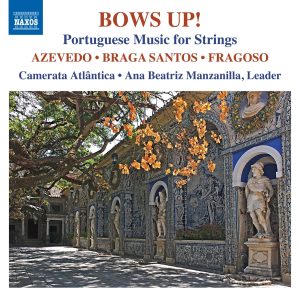 Bows Up! Portuguese Music for Strings - CD