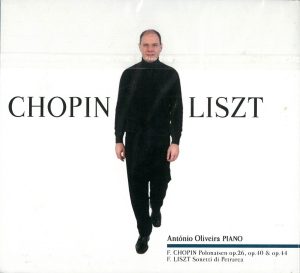 Chopin / Liszt / António Oliveira Piano - CD