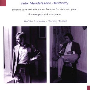 Felix Mendelssohn Bartholdy – Rubén Lorenzo / Carlos Damas - CD