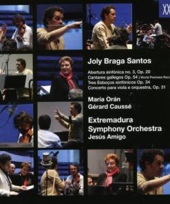 Joly Braga Santos / Maria Orán Gérard Caussé Extremadura Symphony Orchestra - CD