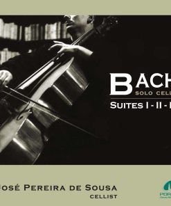 José Pereira de Sousa / Bach Solo Cello Suites I to III - CD