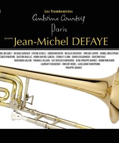 Les trombonistes Antoine Courtois jouent Jean-Michel Defaye - CD