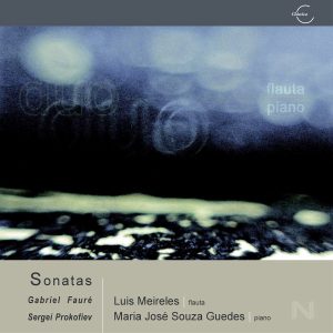 Sonatas / Gabriel Fauré, Sergei Prokofiev / Luís Meireles flauta, Maria José Sousa Guedes piano - CD