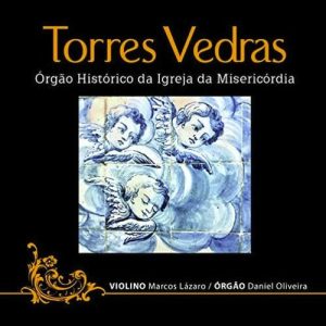 Torres Vedras Órgão Histórico da Igreja da Misericórdia - CD