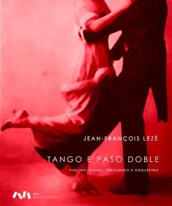 Tango e Paso Doble para Violino, Piano, Percussão e Orquestra