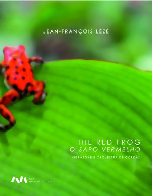 The Red Frog / O Sapo Vermelho para Vibrafone e Orquestra de Cordas