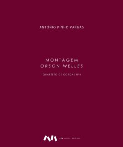 Montagem Orson Welles / Quarteto de Cordas nº 4 / String Quartet nr. 4
