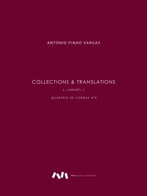 Collections and Translations - Quarteto de Cordas nº5 / String Quartet nr. 5
