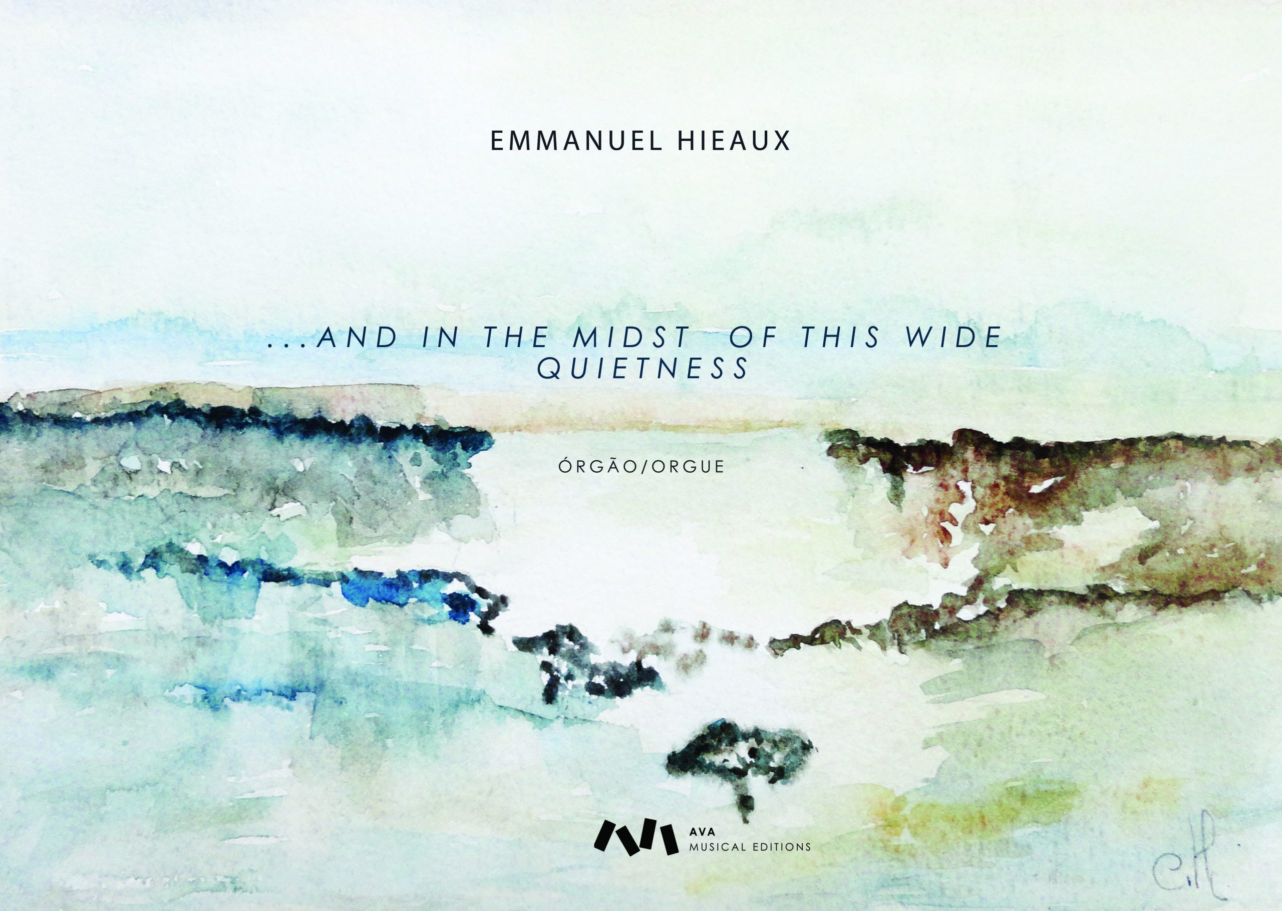 … And in the Midst of this Wide Quietness para Órgão / pour Orgue