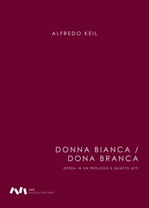 Donna Bianca / Dona Branca - Opera in un Prologo e Quattro Atti / Ópera