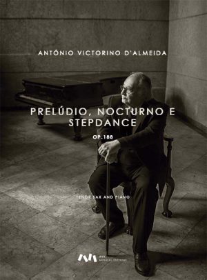 Prelúdio, Nocturno e Stepdance, Op. 188 para Saxofone Tenor e Piano