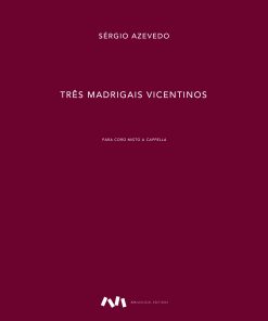 Três Madrigais Vicentinos